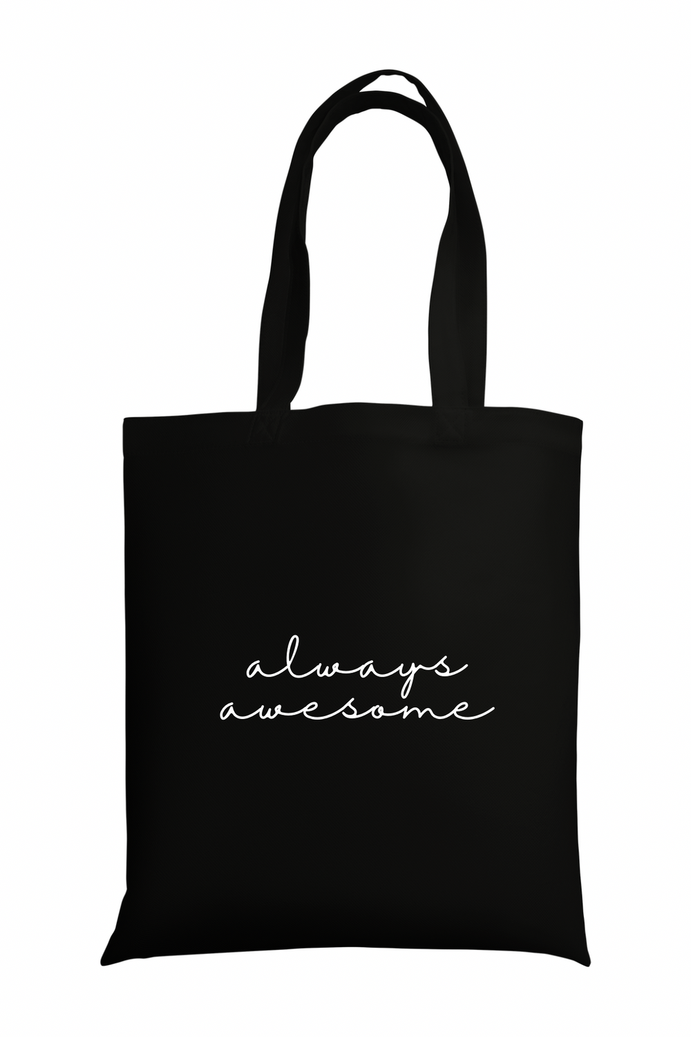 Always Awesome Tote Bag