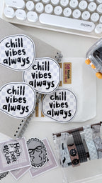 Chill Vibes Always Diecut Sticker