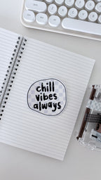 Chill Vibes Always Diecut Sticker